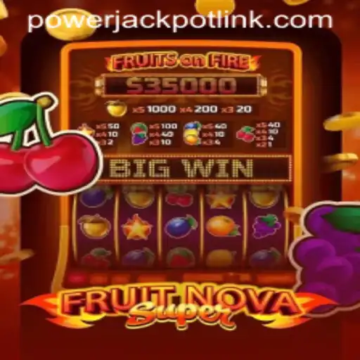 Discover the Exciting World of FruitNovaSuper at PowerJackpot Casino