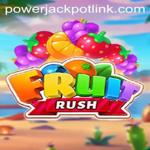 Exploring the Exciting World of FruitRush at PowerJackpot Casino