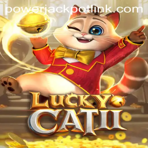 Unveiling the World of LuckyCatII: A Thrilling Addition to PowerJackpot Casino