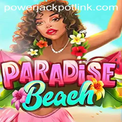 Unveiling ParadiseBeach: A Tropical Adventure at PowerJackpot Casino