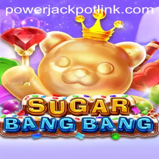 Exploring SUGARBANGBANG: The Sweet Sensation at PowerJackpot Casino